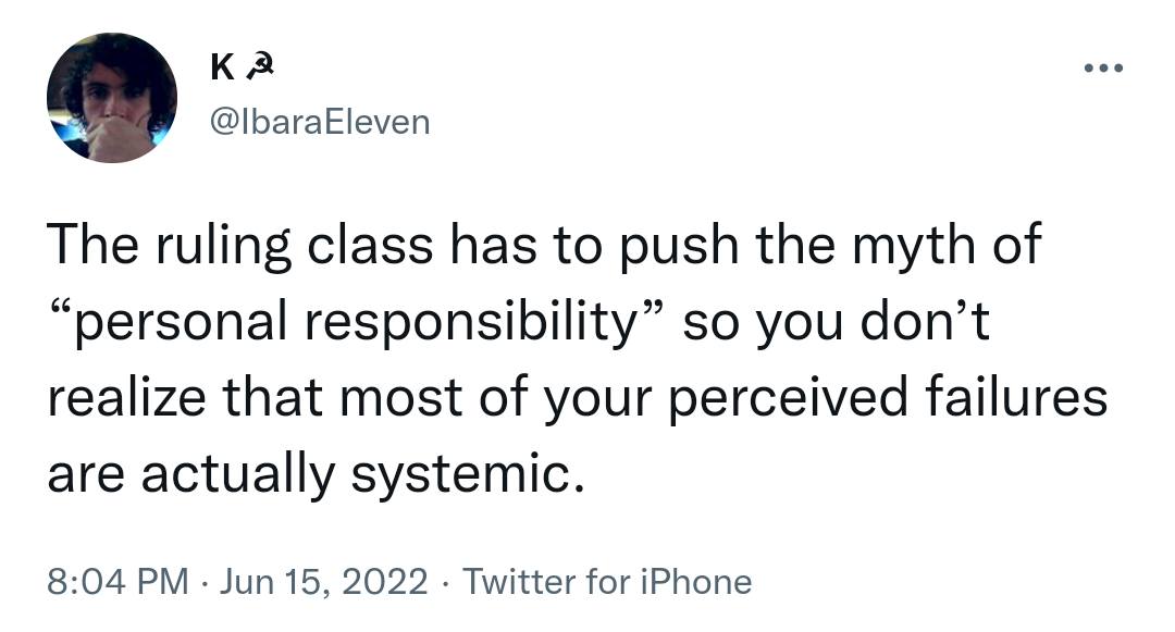 The meme is a screenshot of a tweet that reads: "The ruling class has to constantly remind us that we're not entitled to anything, that we're not deserving of anything, that we're lucky to have what we have, that we're not even worthy of being here. The ruling class has to constantly remind us that we're not good enough, that we're not worthy, that we're not enough."